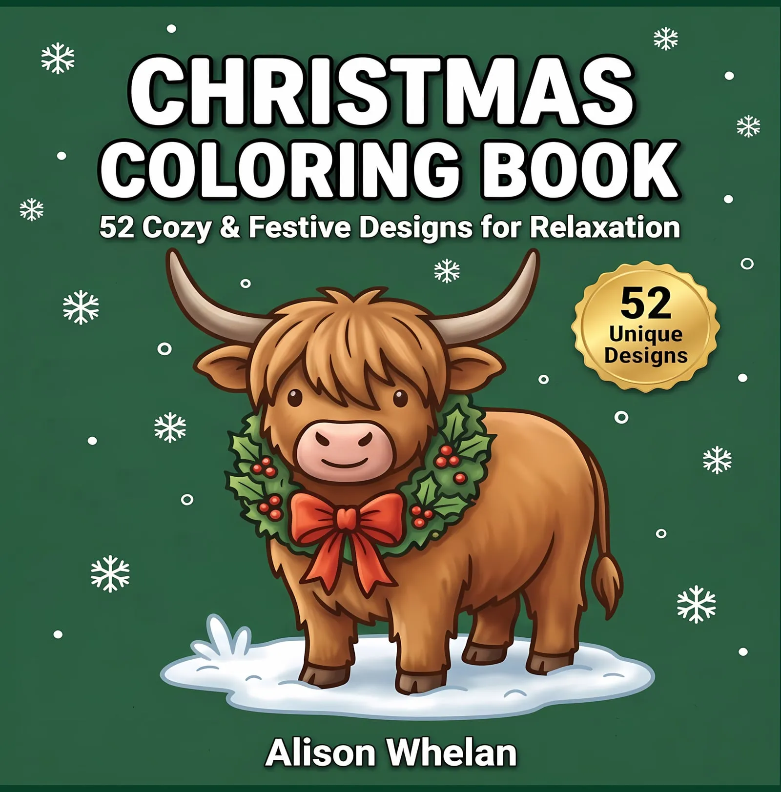 Christmas Coloring Book cover: a Highland cow wearing a holly wreath with a red bow, on a green background with snowflakes